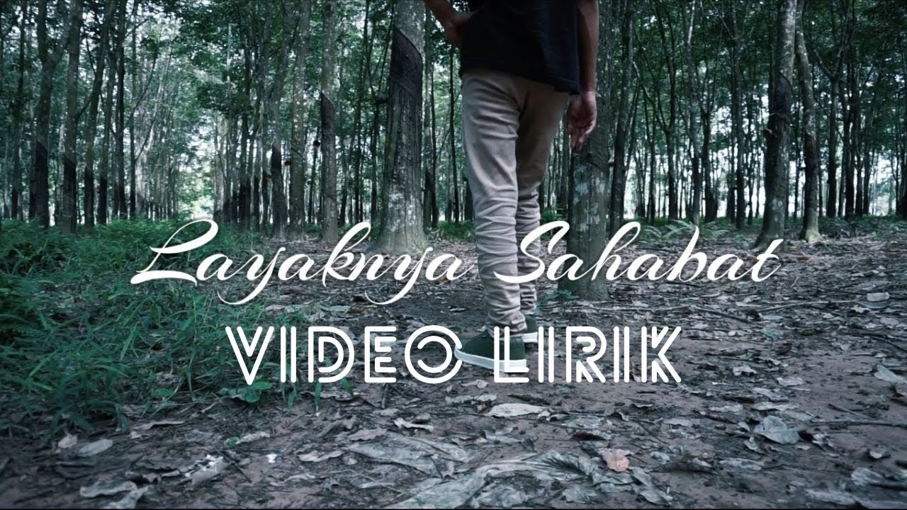 Layaknya Sahabat   Agit KW Lirik Video