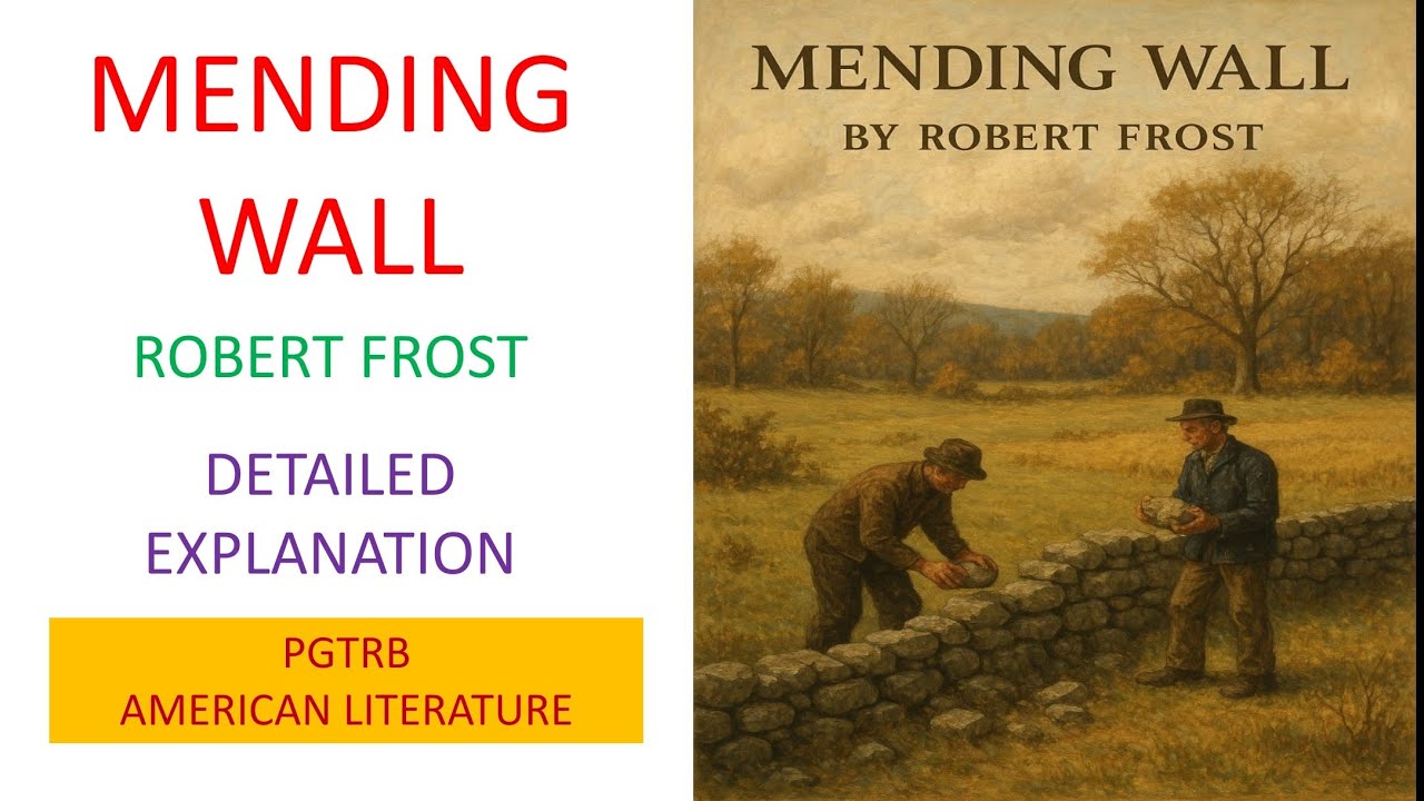 Mending wall by Robert Frost #pgtrbenglish #pgtrb2025 #trb #poemsummary #ugcnetenglish #americanlit