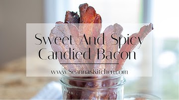 Sweet And Spicy Candied Bacon Horizontal Video