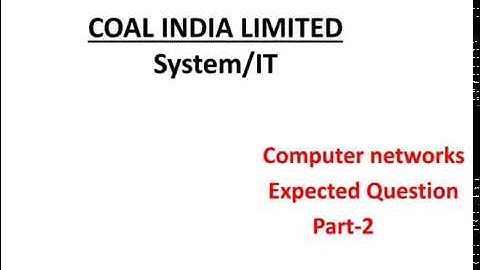 CIL(Coal India Limited )expected Computer networks Question Part 2