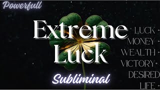 🍀 EXTREME LUCK SUBLIMINAL🍀 MEGA POTENT: use w/ caution ❗{manifest wishes, victory, wealth, etc.}