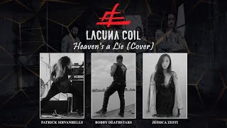 Bobby Deathstars, Patrick Sirvanhells, Jessica Zioti | Heaven's A Lie | Lacuna Coil Cover
