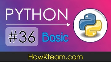 [Khóa học lập trình Python cơ bản] - Bài 36: Function trong Python - Đệ Quy| HowKteam