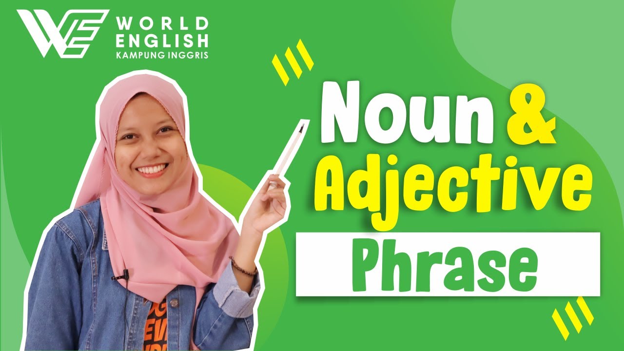 Noun Phrase and Adjective Phrase in English