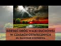 Dziesięć dróg walki duchowej w czasach ostatecznych - ks. Sławomir Kostrzewa