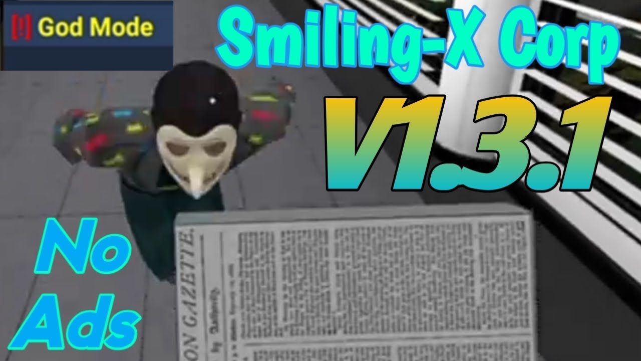 Smiling X Corp V1.3.1 Mod Menu APK
