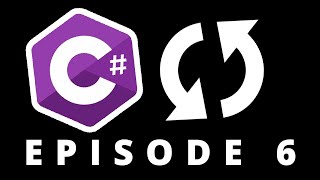 Loops and Iteration - Visual C# Programming Guide 2019 - Episode 6