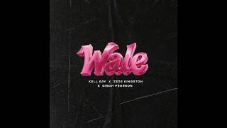 Kell Kay x Zeze Kingston & Giboh Pearson - Wale Lyric Video