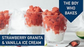 How to Make Strawberry Granita and Vanilla Ice Cream - Summer Recipes - The Boy Who Bakes
