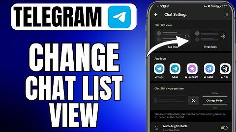 How To Customize Chat List View On Telegram