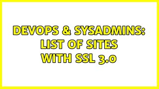 DevOps & SysAdmins: List of sites with SSL 3.0 Net Worth