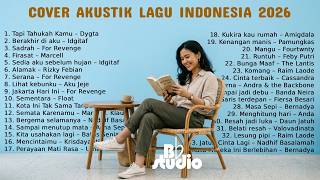 Lagu Viral  Tiktok 2026 Cover Akustik Santai 🎧 Enak Didengar Saat Kerja atau Belajar 🎶 Top Hits Indo