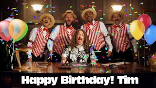 Happy Birthday! Tim