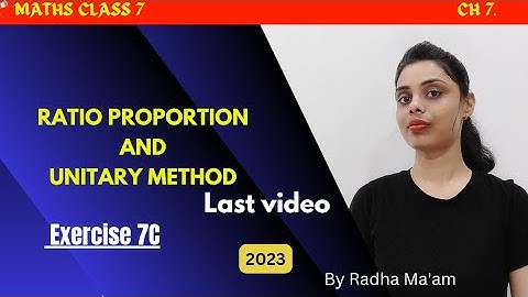 Ratio Proportion and Unitary Method ki Last Video | Maths By Radha