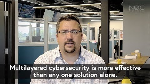 What is Multi-layered Cybersecurity?