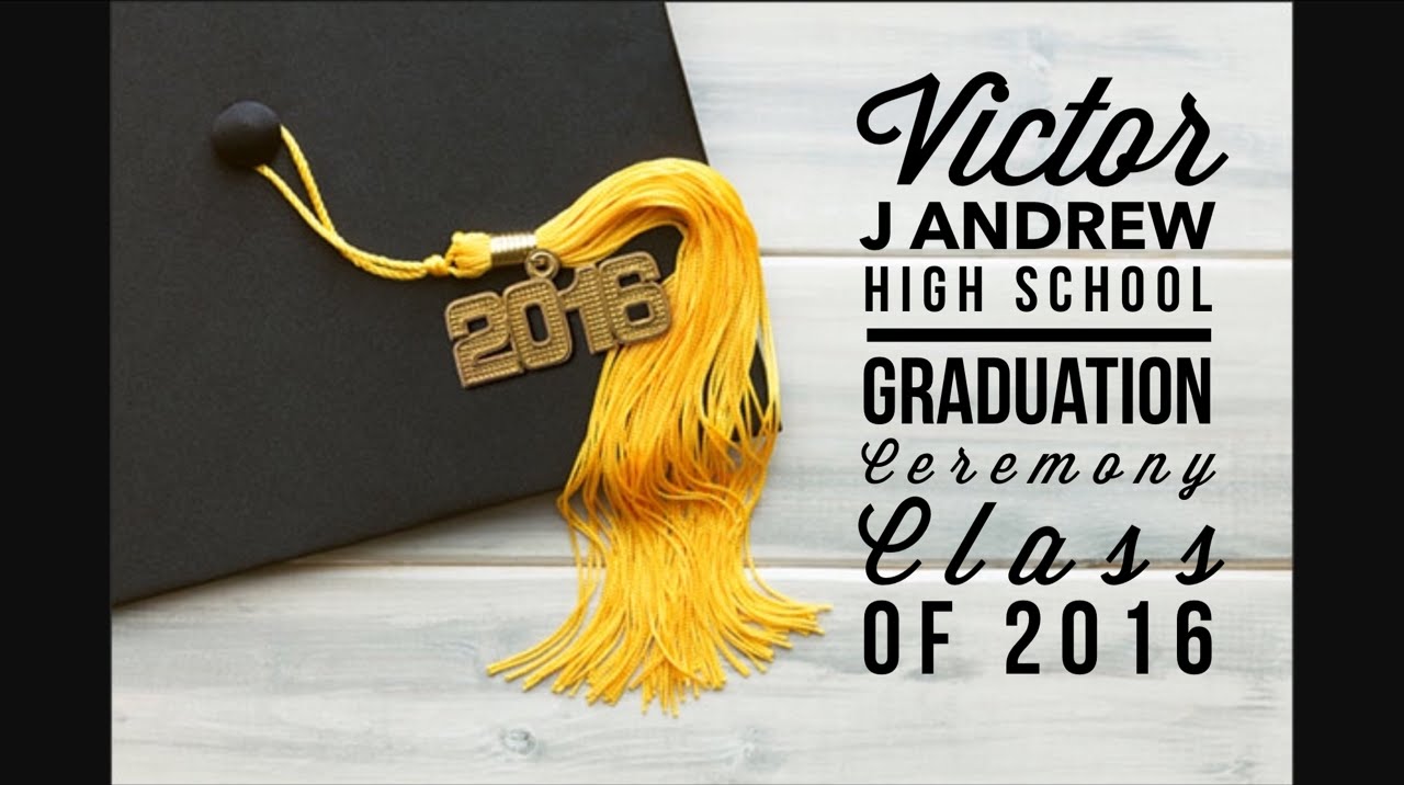 Victor J. Andrew High School Graduation Class of 2016