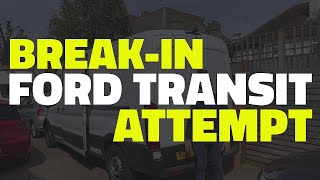 🔒 Real-Life Van Break-In Attempt: The Importance of Upgrading Your Van's Security 🚐