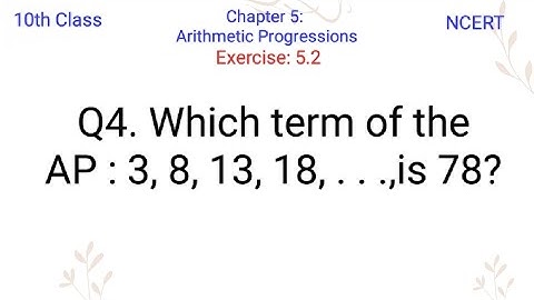 Which term of the AP : 3, 8, 13, 18, . . .,is 78?