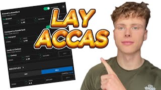 How To LAY Accas/Multiples with Matched Betting