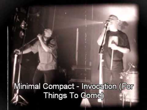 Minimal Compact - Live - Invocation (For Things To Come) - YouTube