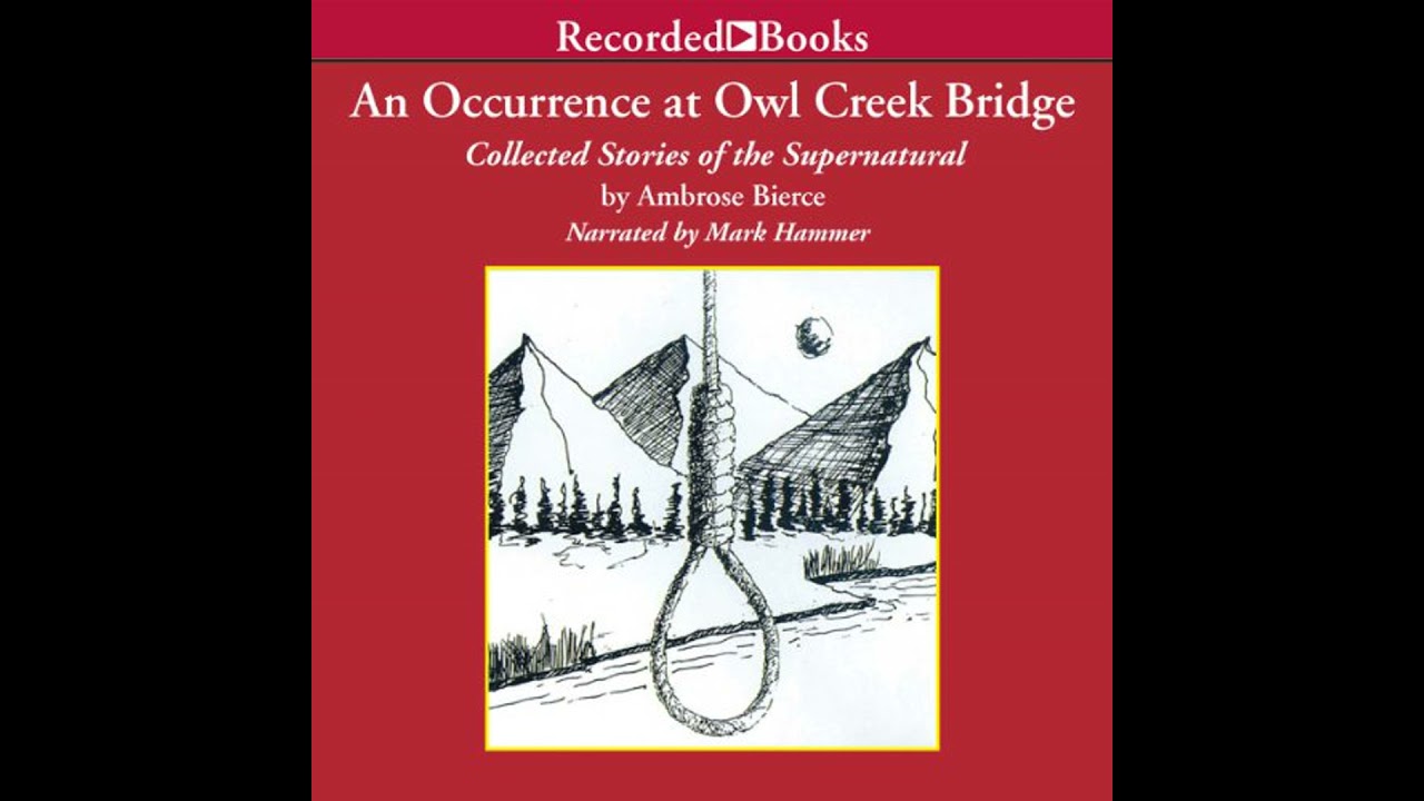 Occurrence at Owl Creek Bridge Audiobook by Ambrose Bierce