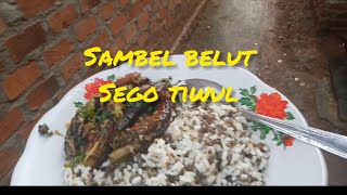 SAMBEL BELUT NASI TIWUL