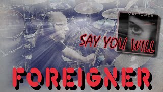 Video thumbnail of "Foreigner - Say You Will | alternate drum cover | Thomen Stauch (Mentalist | ex- Blind Guardian)"