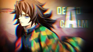 Dead Calm [ AMV / ASMV ] | The Lone Water Hashira | Giyu Tomioka [4K]