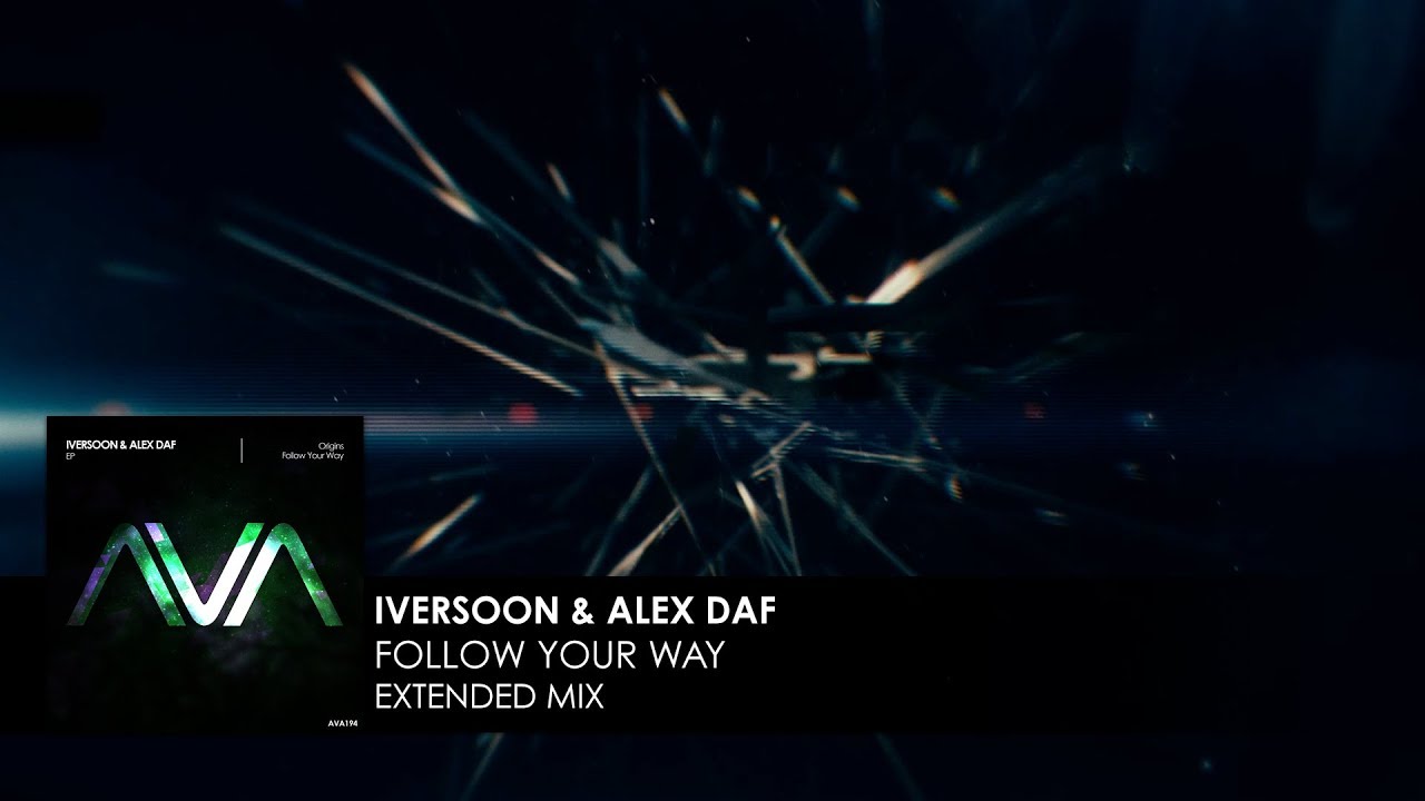 Iversoon & Alex Daf - Follow Your Way progressive house worldwide