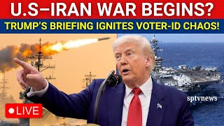 Trump LIVE:  U.S Vs Iran War BEGINS? Donald Trump Briefing Sparks Epstein Files \u0026 Voter ID Chaos!