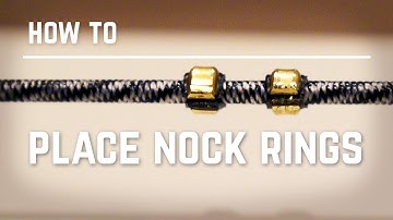How to place Nock Rings