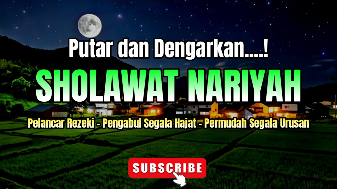 SHOLAWAT NARIYAH MERDU | PELANCAR REZEKI - PENGABUL SEGALA HAJAT -PERMUDAH SEGALA URUSAN