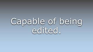 What does Editable mean