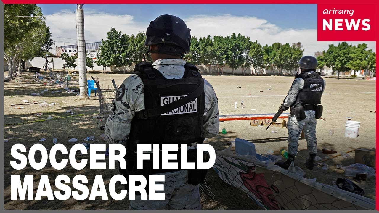 Gunmen kill 11 following soccer match in Mexico