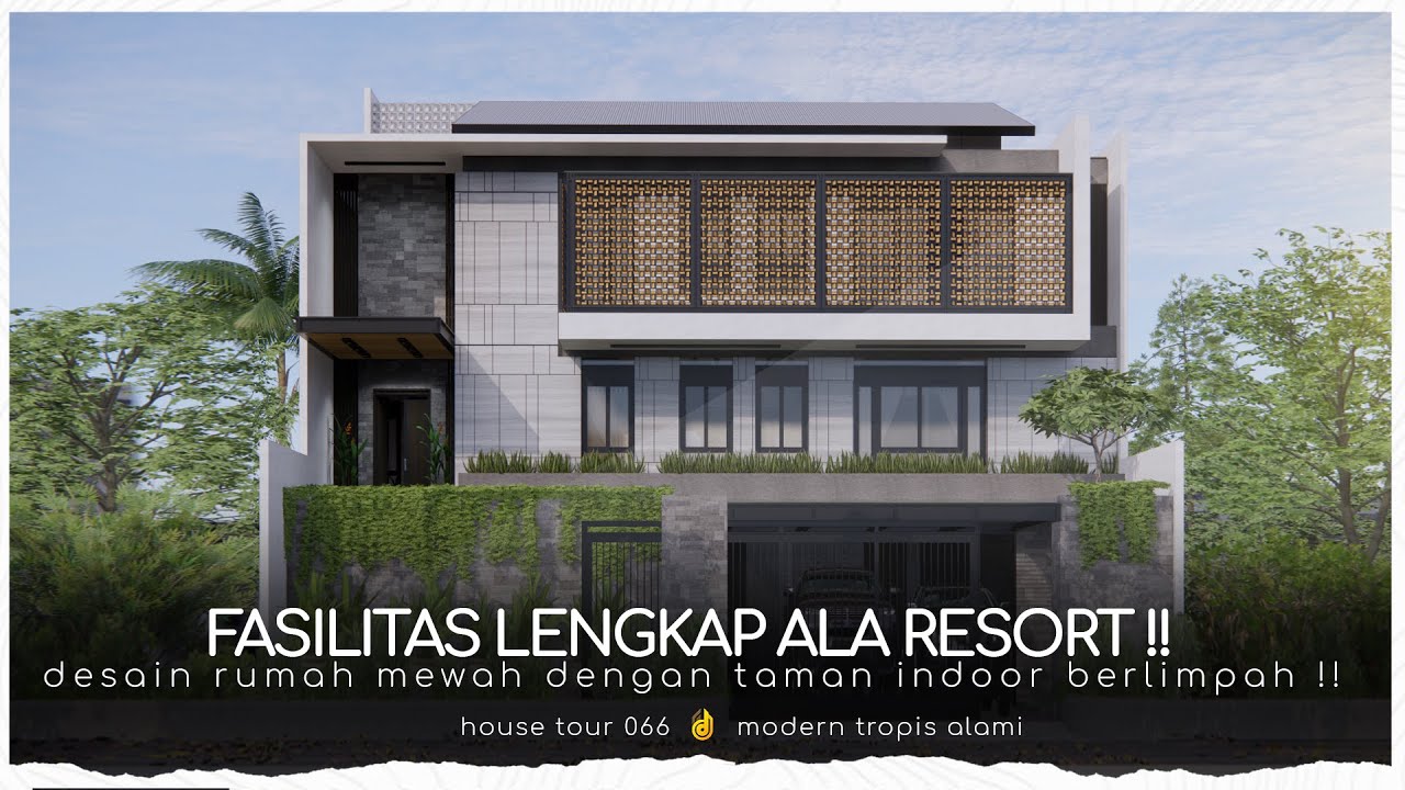 Rumah Unik Super Mewah Gaya Modern Tropis Fasilitas Lengkap Ala Resort YouTube