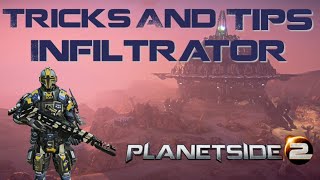 Planetside 2 - Tips and Tricks - Infiltrator Beginner Guide