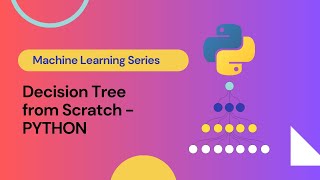 Build a Decision Tree from Scratch in Python (No Libraries!)