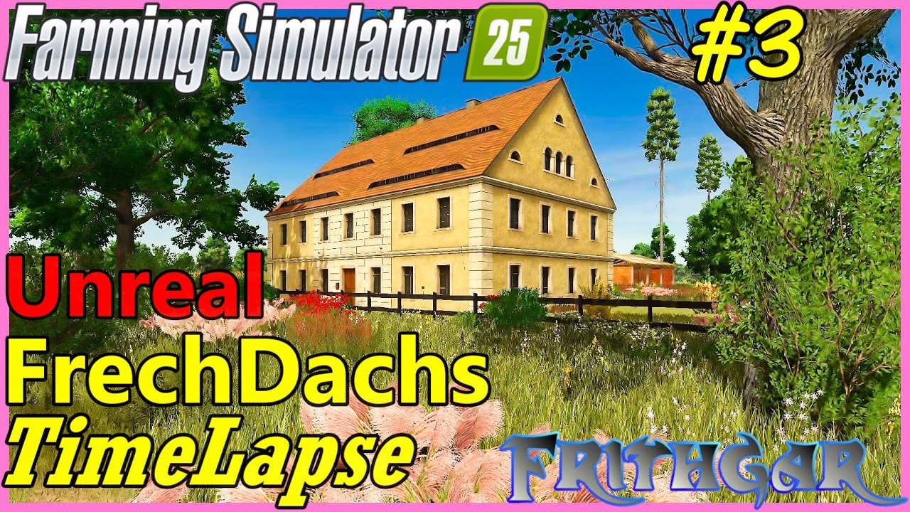 FS25 Таймлапс, FrechDachs 4x Нереалистичная история симулятора исекая #3