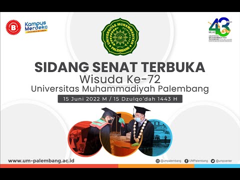 Wisuda Ke-72 Universitas Muhammadiyah Palembang - Sesi 2