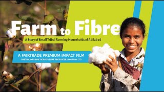Seeds of Change: Empowering India's Farmers Through Fairtrade and Organic Cotton I Documentary Film Profile