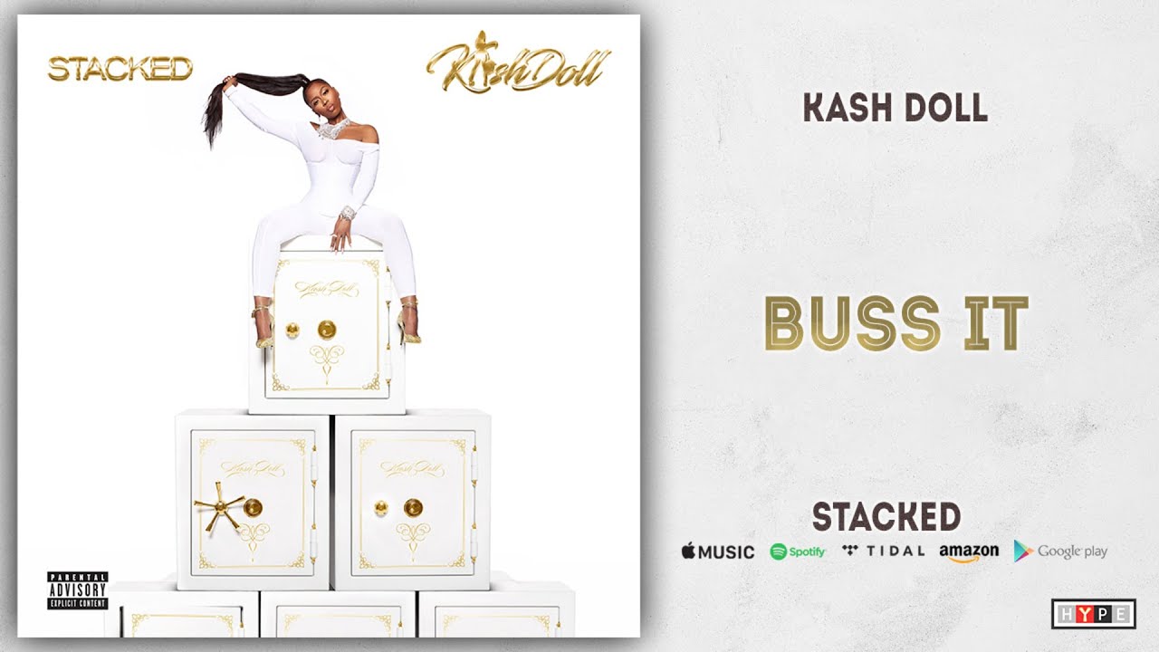 Kash Doll - Buss It (Stacked)