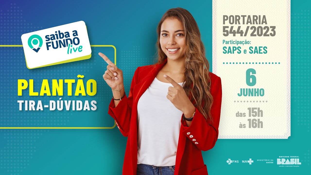 SAIBA A FUNDO Plantão tira-dúvidas Portaria 544/2023