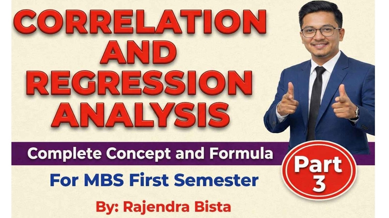 Correlation and Regression Analysis Part 3 /MBS First Semester/ Statistical Method