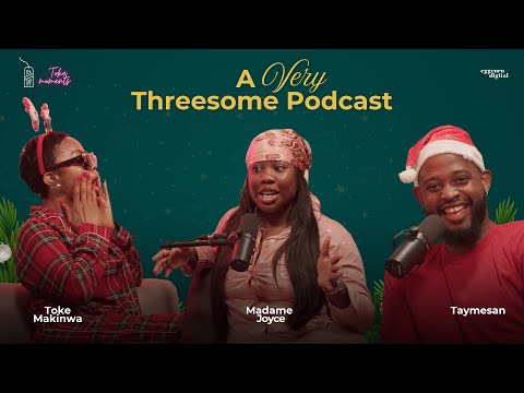 A Very Threesome Podcast ft Madame Joyce & Taymesan