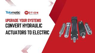 Upgrade Your Systems: How To Switch from Hydraulic to Electric Actuators