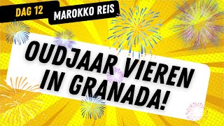 Download Lagu Dag 12 | Oudjaar vieren in GRANADA! | Reis naar Marokko! MP3