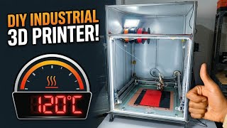 I'M building a large industrial 3d printer in my workshop with 120°c chamber temperature.
