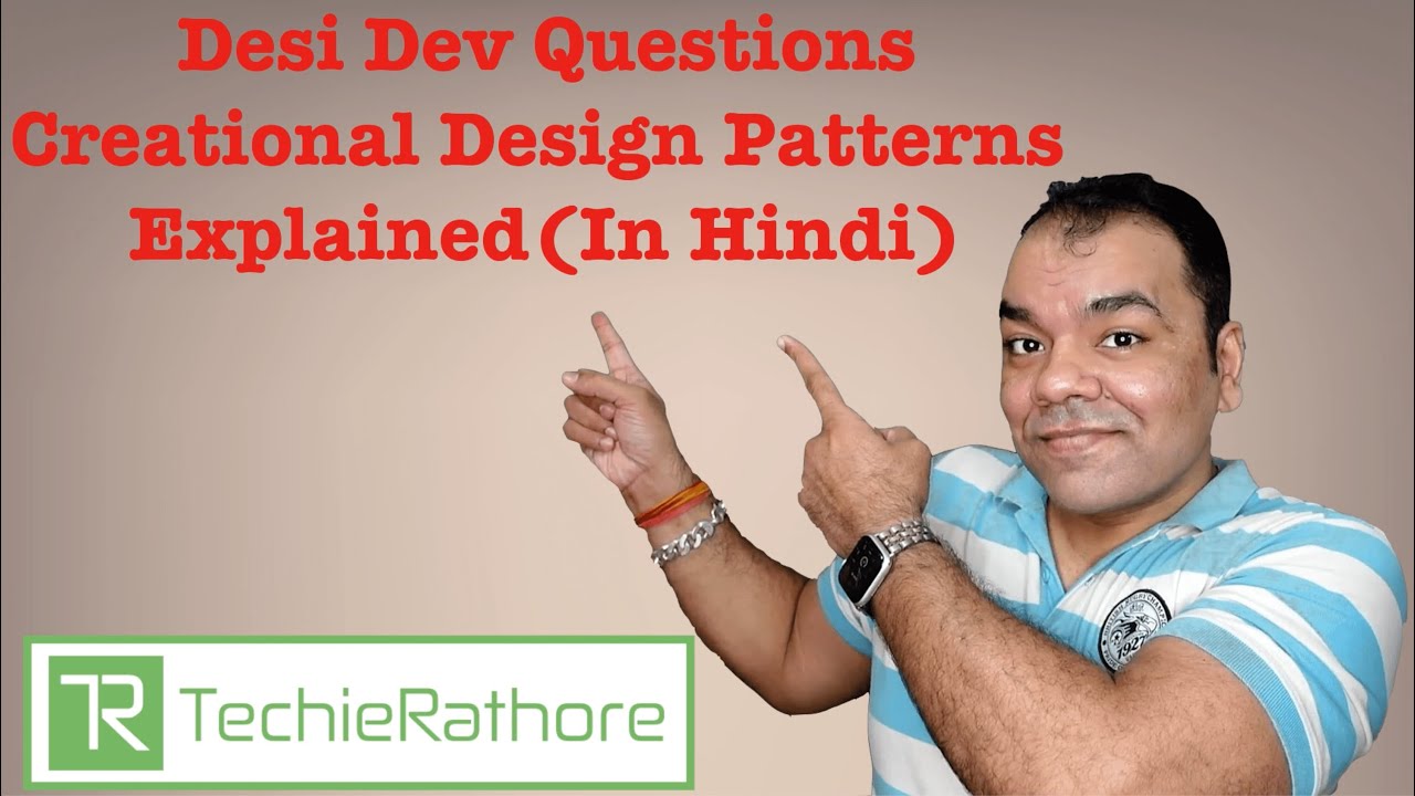 Desi Dev Questions: Creational Design Patterns Explained (In Hindi) -  YouTube