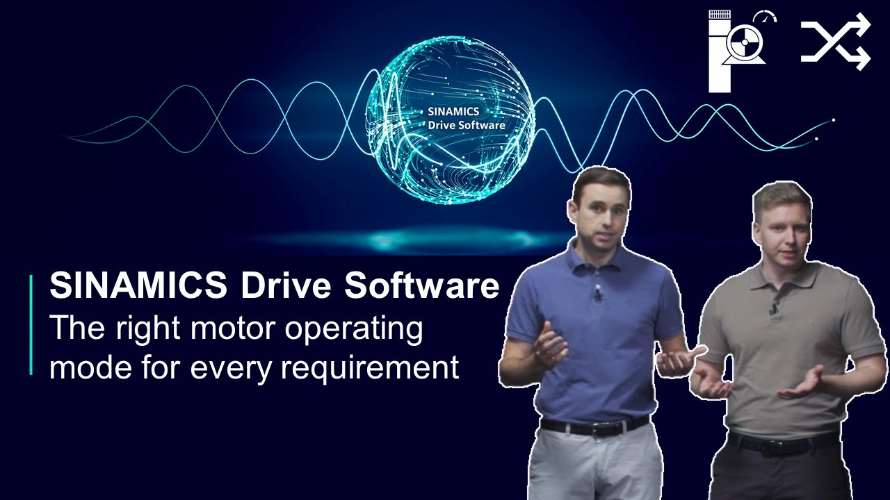 SINAMICS Drive Software - The right motor operating mode for every ...