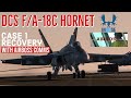 F/A-18C Hornet, Case 1 Recovery, Airboss, Marshal, LSO Grade | DCS World 2.5.6